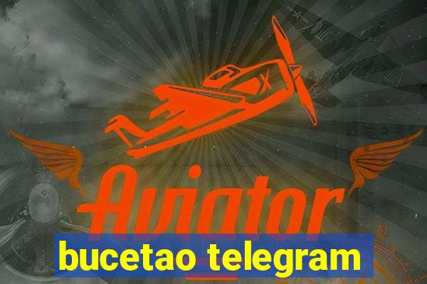 bucetao telegram